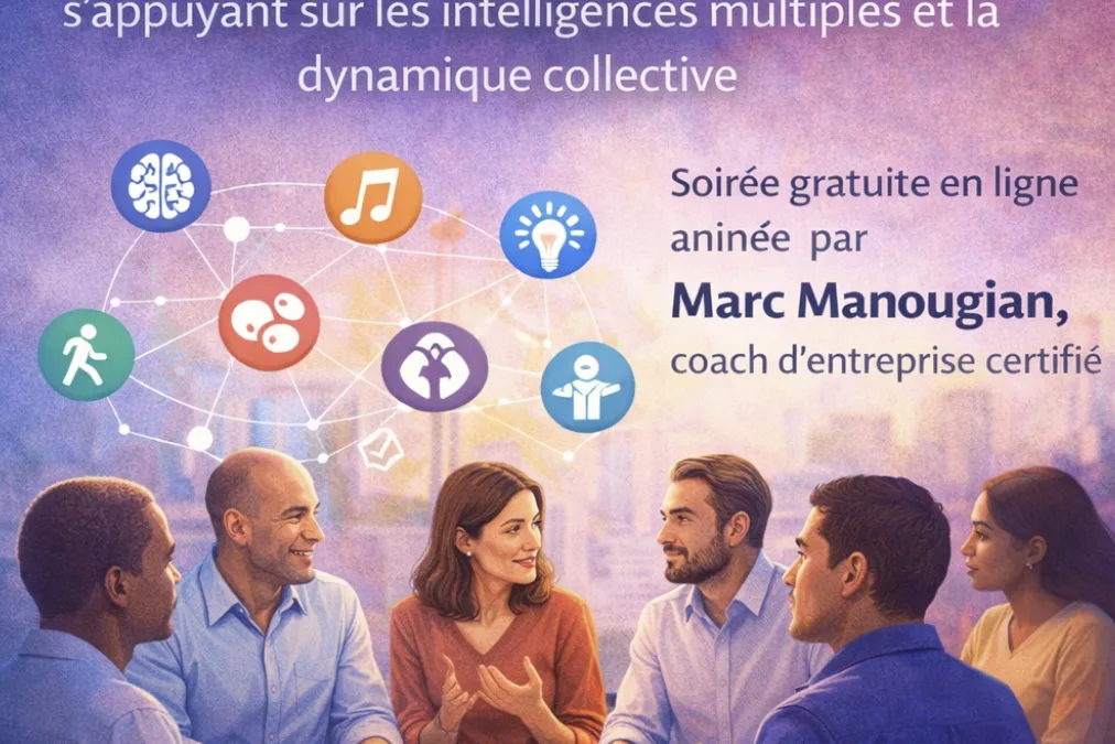 Soirée gratuite sur le coaching d’équipe et les intelligences multiples en entreprise